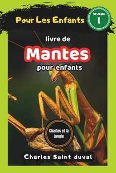 Charles et la Jungle: Livre de mantes pour enfants