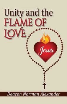 Paperback Unity and the Flame of Love Book