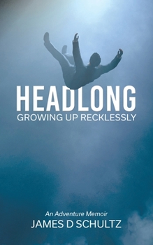 Paperback Headlong: Growing Up Recklessly Book