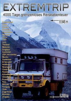 Paperback Extremtrip: 4000 Tage grenzenloses Reiseabenteuer [German] Book