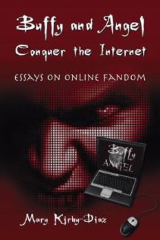 Paperback Buffy and Angel Conquer the Internet: Essays on Online Fandom Book