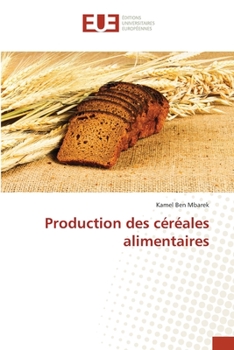 Paperback Production des céréales alimentaires [French] Book