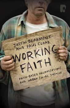Paperback Working Faith: Faith Based Communities Involved in Justice Book