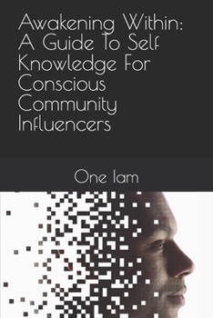 Paperback Awakening Within: A Guide To Self Knowledge For Conscious Community Influencers Book