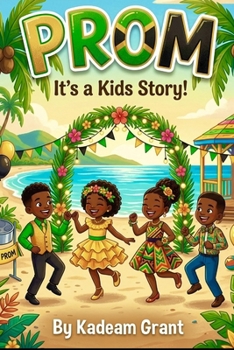 PROM: Jamaican Kids Story! (Jamaican Girls stories)