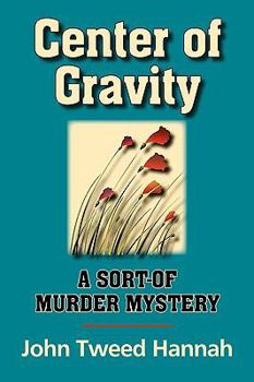 Paperback Center of Gravity: A Sort of Mystery Book