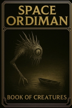 Paperback Space Ordiman: The Book of Creatures Book