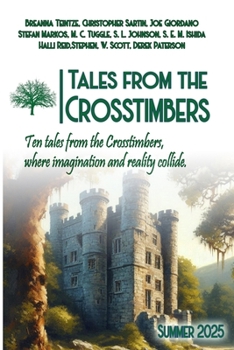 Paperback Tales from the Crosstimbers: Summer 2025 Book
