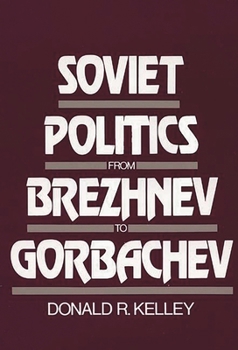 Paperback Soviet Politics from Brezhnev to Gorbachev Book