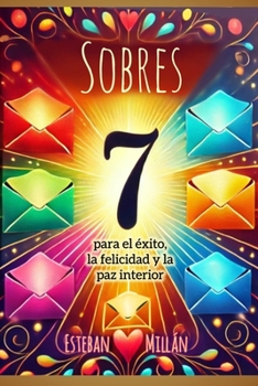 Paperback 7 SOBRES para el éxito, la felicidad y la paz interior [Spanish] Book