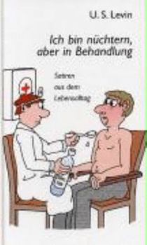 Hardcover Ich bin nüchtern, aber in Behandlung [German] Book
