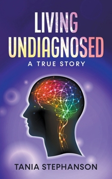 Paperback Living Undiagnosed Book