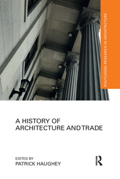 Paperback A History of Architecture and Trade Book