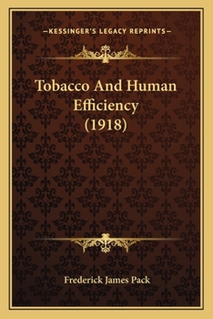 Paperback Tobacco And Human Efficiency (1918) Book