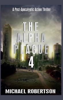 Paperback The Alpha Plague 4 Book