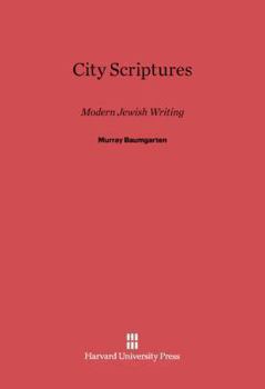 Hardcover City Scriptures: Modern Jewish Writing Book