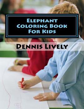 Paperback Elephant Coloring Book For Kids Book