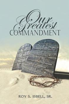 Paperback Our Greatest Commandment Book