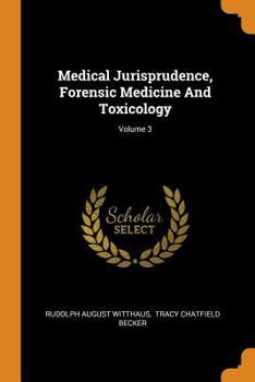 Paperback Medical Jurisprudence, Forensic Medicine and Toxicology; Volume 3 Book
