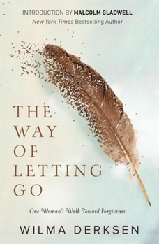 Paperback The Way of Letting Go: One Woman's Walk Toward Forgiveness Book