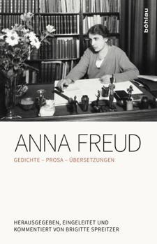 Paperback Anna Freud: Gedichte. Prosa. Ubersetzungen [German] Book