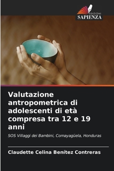 Paperback Valutazione antropometrica di adolescenti di età compresa tra 12 e 19 anni [Italian] Book