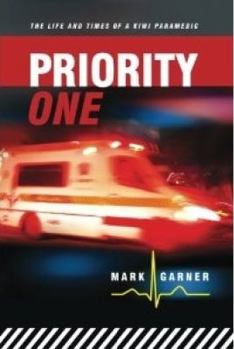Priority One: The Life and Times of a Kiwi Paramedic