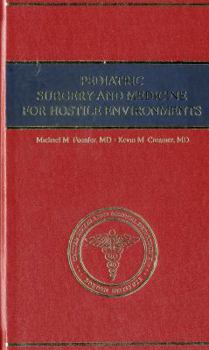 Pediatric Surgery and Medicine for Hostile Environments