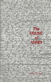 Hardcover The House of Ashes: Revised Edition Book