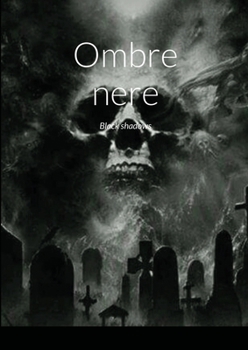 Paperback Ombre nere: Black shadows [Italian] Book