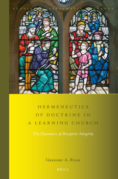 Paperback Hermeneutics of Doctrine in a Learning Church: The Dynamics of Receptive Integrity Book