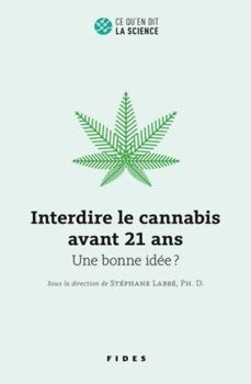 Paperback Interdire le cannabis avant 21 ans: Une bonne idée ? [French] Book