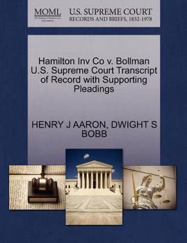 Paperback Hamilton Inv Co V. Bollman U.S. Supreme Court Transcript of Record with Supporting Pleadings Book