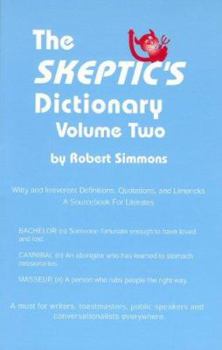 Paperback Skeptic's Dictionary, Volume 2 Book
