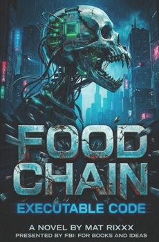 Paperback Food Chain: EXECUTABLE CODE: A Novel Book