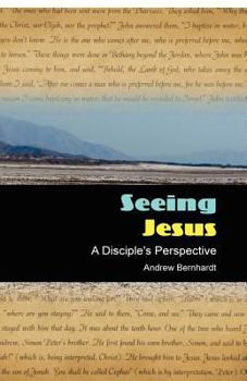 Paperback Seeing Jesus: A Disciple's Perspective Book