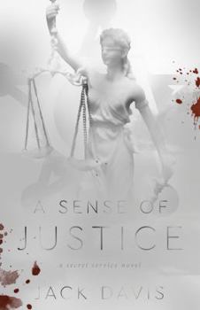 Paperback A Sense of Justice: A Secret Service Novel Book