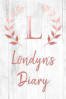 Paperback Londyn's Diary: Personalized Diary for Londyn / Journal / Notebook - L Monogram Initial & Name - Great Christmas or Birthday Gift Book
