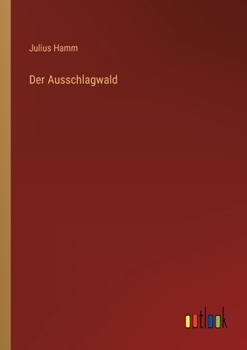 Paperback Der Ausschlagwald [German] Book