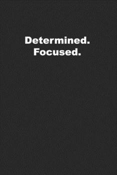 Paperback Determined. Focused.: Journal for High Achievers Book