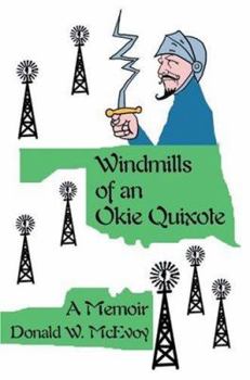 Paperback Windmills of an Okie Quixote: A Memoir Book