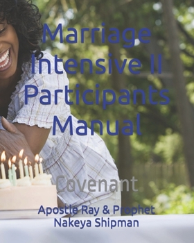 Paperback Marriage Intensive II Participants Manual: Covenant Book