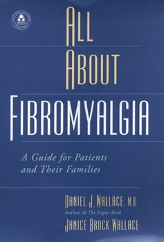 Hardcover All about Fibromyalgia: A Guide for Patients and Their Families Book