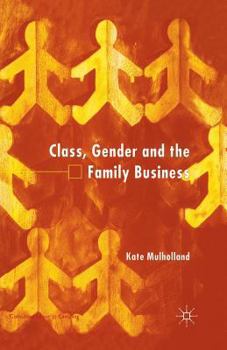 Paperback Class, Gender and the Family Business Book
