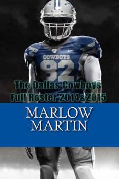 Paperback The Dallas Cowboys: Full Roster 2014&2015 Book