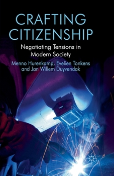 Paperback Crafting Citizenship: Negotiating Tensions in Modern Society Book