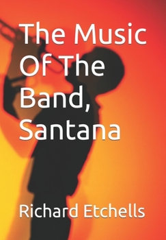 Paperback The Music Of The Band, Santana [Large Print] Book