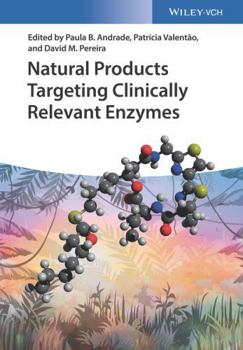 Hardcover Natural Products Targeting Clinically Relevant Enzymes Book