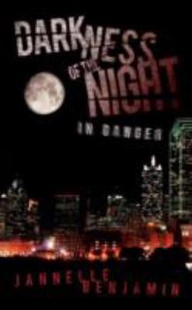 Paperback Darkness of the Night: In Danger Book