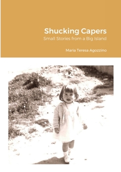 Paperback Shucking Capers: Small Stories from a Big Island Book